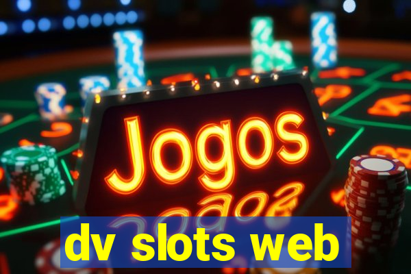 dv slots web